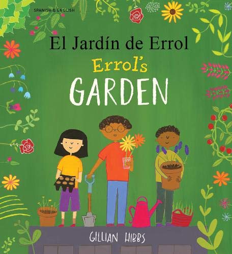 Errol`s garden : Spanish- English (9781787847040)